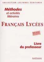 Français, lycées, méthodes et activités littéraires