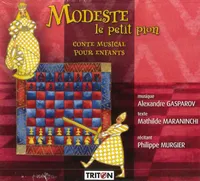 Modeste Le petit pion - CD - Conte musical pour enfants