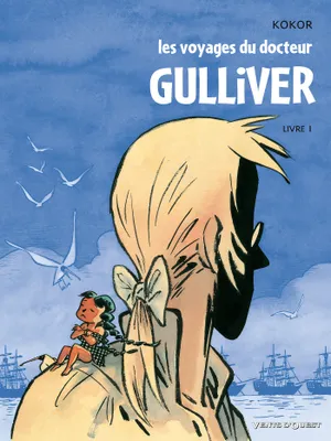 Livre 1, Les Voyages du docteur Gulliver - Livre 01, Les Liliputiens