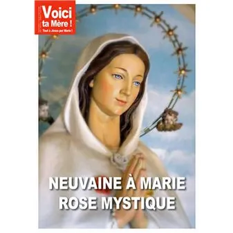 Neuvaines à Marie Rose Mystique