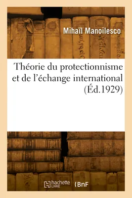 Théorie du protectionnisme et de l'échange international