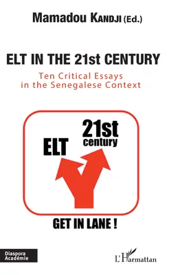 Elt in the 21st century, Ten critical essays in the Senegalese Context