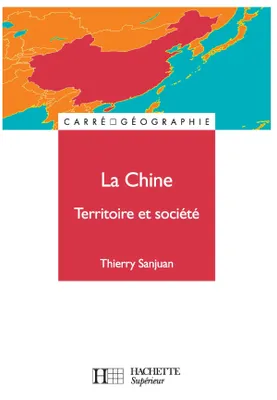 La Chine, territoire et société, Territoire et société