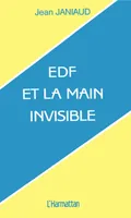 EDF et la main invisible, ou genèse de EDF