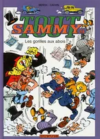 Tout Sammy., 9, Tout Sammy - Tome 9 - Les Gorilles aux abois