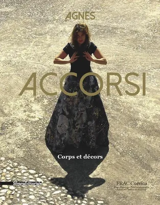 Agnès Accorsi, Corps et décors, [exposition], frac corsica, corti, 16.12.2014-30.03.2015