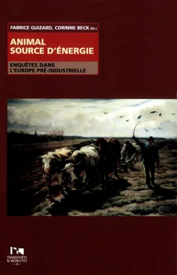 Animal source d'énergie, Enquêtes dans l'Europe pré-industrielle