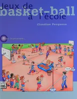 JEUX DE BASKET-BALL A L'ECOLE
