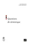 Livres Dictionnaires et méthodes de langues Langue française Questions de sémiotique Anne Hénault
