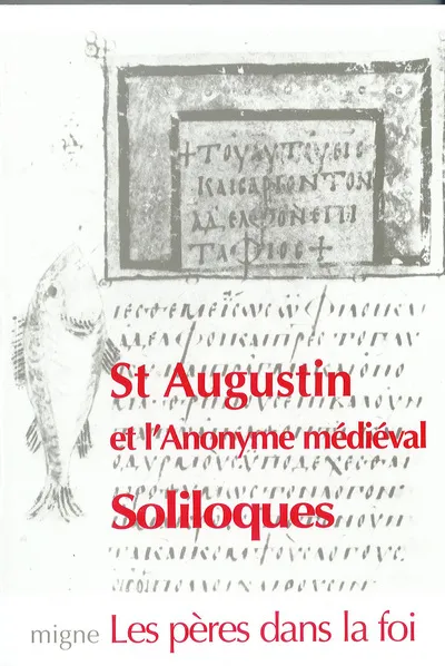 Livres Spiritualités, Esotérisme et Religions Religions Christianisme Soliloques Augustin d'Hippone