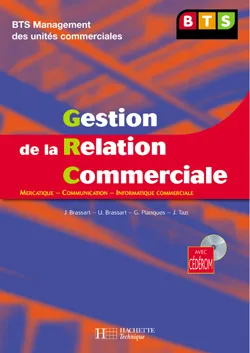 1, Gestion de la relation commerciale T1 BTS MUC - livre élève + CD - Edition 2004