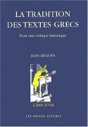 La Tradition des textes grecs, Pour une critique historique. Jean Irigoin