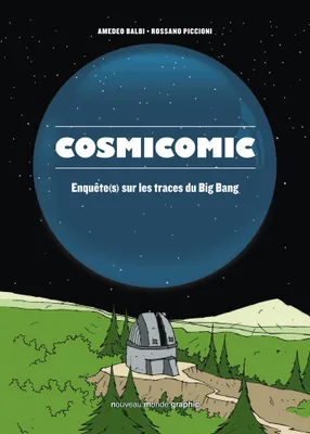 Cosmicomic, Enquête(s) sur les traces du Big Bang