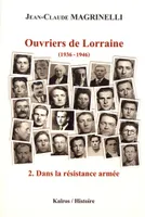Ouvriers de Lorraine, 1936-1946