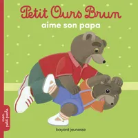 Petit Ours Brun aime son papa