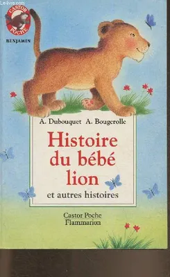 Histoire du bebe lion et autres histoires, HISTOIRE DU PETIT CHEVREAU, D'UN BEBE CHAT, D'UN VEAU, DU BEBE POULET, DU PETIT