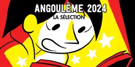 Les sélections du Festival International de la Bande Dessinée d'Angoulême 2024