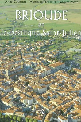 BRIOUDE et la basilisque Saint Julien