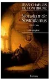 MONSIEUR DE NOSTRADAMUS. Biographie, biographie