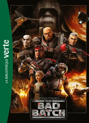 0, Star Wars The Bad Batch - Le roman de la série XXL