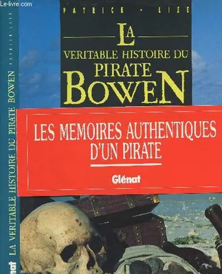 La véritable histoire du pirate Bowen - 