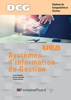 DCG, 8, Systèmes d'information de gestion / diplôme de comptabilité et gestion