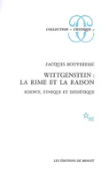 Wittgenstein : La rime et la raison, SCIENCE ETHIQUE ET ESTHETIQUE