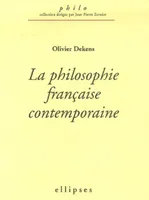 philosophie française contemporaine (La), 1960-2005