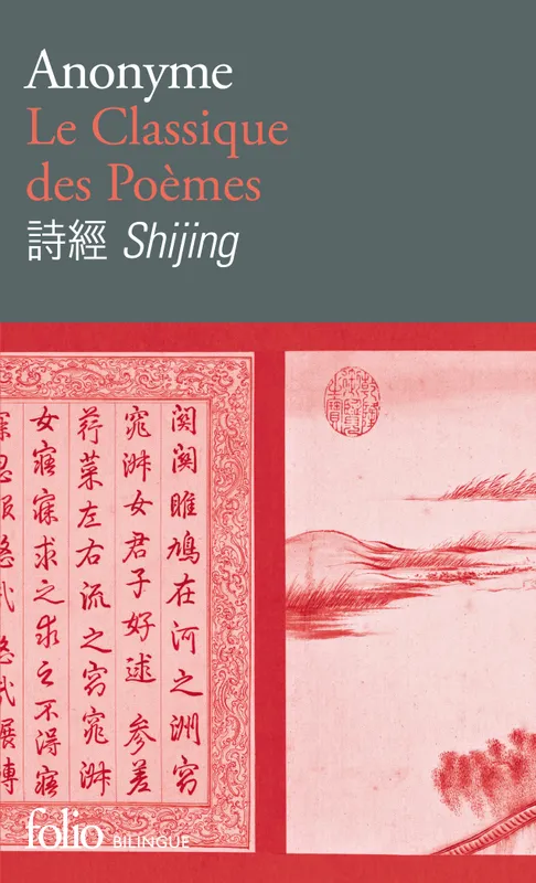 Livres Littérature en VO Bilingue et lectures faciles Le classique des poèmes, Poésie chinoise de l’Antiquité Anonymes