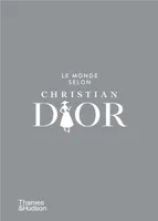 Le Monde selon Christian Dior