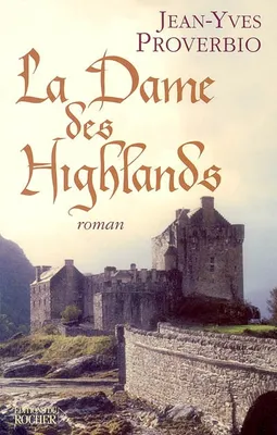 LA DAME DES HIGHLANDS, roman