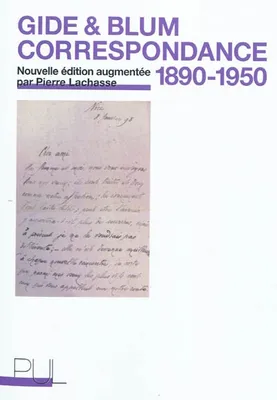 André Gide & Léon Blum, Correspondance (1890-1950)