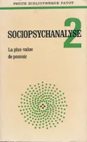 Sociopsychologie 2. La plus-value de pouvoir