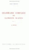 Grammaire comparée des langues slaves..., 5, La  Syntaxe, La Grammaire comparée des langues slaves. Tome 5 : La syntaxe