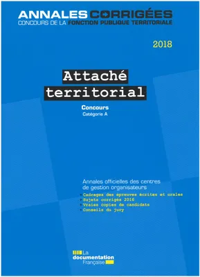 Attaché territorial 2018 -  Concours, Concours externe, interne, 3e concours. Catégorie A