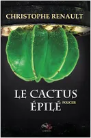 Le Cactus Épilé, Roman policier