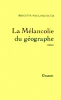 La mélancolie du géographe, roman