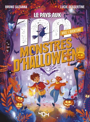 Vivez l'aventure, Le pays aux 100 monstres d'Halloween