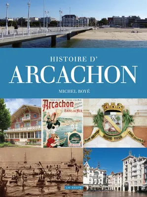 Histoire d'Arcachon - 1519-2017