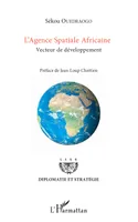 L'Agence Spatiale Africaine, Vecteur de développement