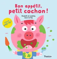 Bon appétit, petit cochon !, Livre pop-up !