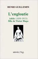 L'engloutie, Adèle, 1830-1915,  fille de victor hugo