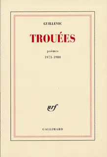Trouées, Poèmes 1973-1980