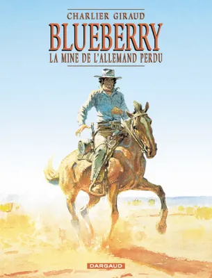Blueberry., 11, Blueberry - Tome 11 - La Mine de l'Allemand perdu