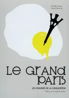 Le Grand Paris, les coulisses de la consultation
