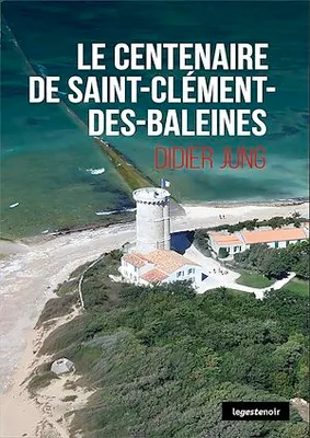 Centenaire de saint-Cléments-des-Baleines, Roman policier