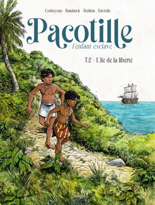 Pacotille - Tome 2 - L'île de la liberté