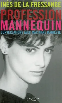 Profession mannequin, Conversations avec Marianne Mairesse