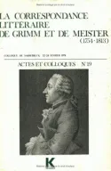 La Correspondance littéraire de Grimm et de Meister (1754-1813)