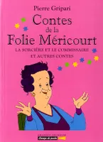 Contes de la Folie Méricourt., Contes de la Folie Méricourt, La sorcière et le commissaire et autres contes - n°5